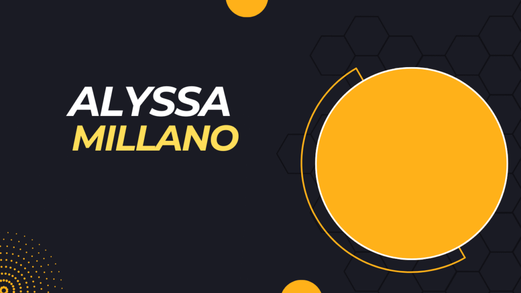 Alyssa Milano’s Net Worth and Career Overview